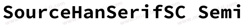 SourceHanSerifSC SemiBold 半粗体字体转换